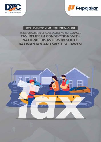 Cover Tax Relief in Connection with Natural Disasters in South Kalimantan and West Sulawesi