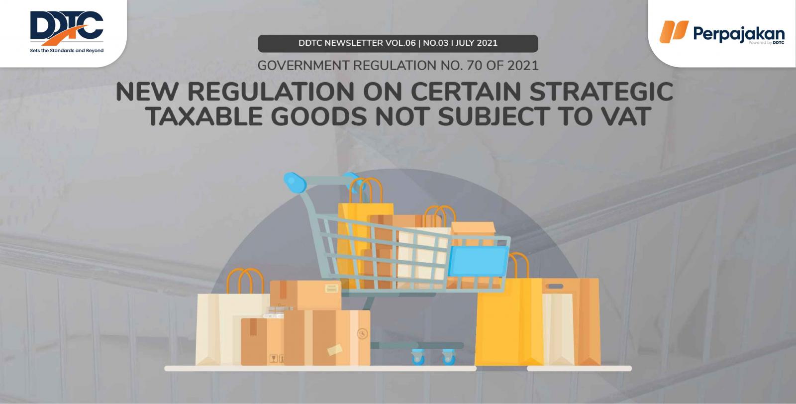 Cover Publikasi New Regulation on Certain Strategic Taxable Goods Not Subject to VAT