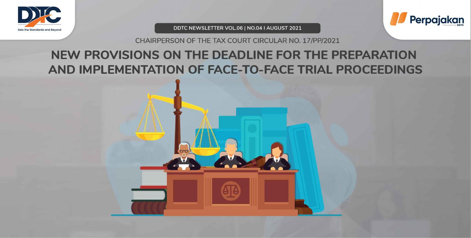 Cover Publikasi New Provisions on the Deadline for the Preparation and Implementation of Face-to-Face Trial Proceedings
